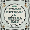 Imelda May / Thomas Dutronc - Clint (silence on tourne)