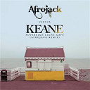 Afrojack / Keane - Sovereign light caf&eacute; (afrojack vs. keane)