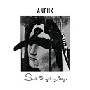 Anouk - Sad singalong songs