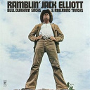 Ramblin' Jack Elliott - Bull Durham Sacks & Railroad Tracks