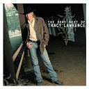 Tracy Lawrence - The very best of tracy lawrence