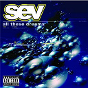 Sev - All these dreams
