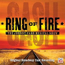 Beth / Brent / Cass / Company / Dan / David / Jarrod / Jason / Jeb / Lari / Randy / Ron / The Men - Ring of fire: the musical