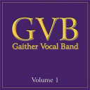 Gaither Vocal Band - Gaither vocal band: volume 1