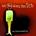 Luc De Larochelli&egrave;re - Un toi dans ma t&ecirc;te