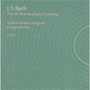 George Malcolm / Northern Sinfonia Of England - J.s.bach: the 6 brandenburg concertos