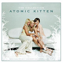 Atomic Kitten - The Collection