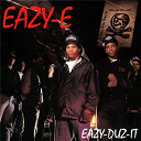 Eazy-E - Eazy-duz-it/5150: home 4 tha sick (world) (clean)