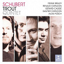Gautier Capu&ccedil;on - Schubert: trout quintet