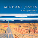 Michael Jones - Echoes of childhood
