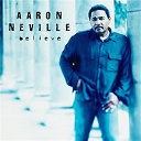 Aaron Neville - Believe