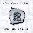 Vilma Palma E Vampiros - Sepia blanco & negro