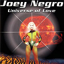 Joey Negro - Universe Of Love