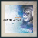 Dorival Caymmi - Retratos