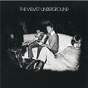 The Velvet Underground - the velvet underground - the velvet underground & nico - white light, white heat