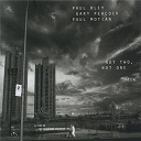 Gary Peacock / Paul Bley / Paul Motian - Not two, not one