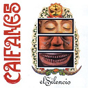 Caifanes - El silencio