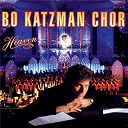 Bo Katzman Chor - Heaven