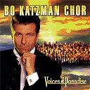 Bo Katzman Chor - Voices of paradise