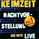 Keimzeit - Nachtvorstellung - die hits live vol. 1