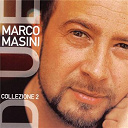 Marco Masini - Collezione 2