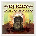 Dj Icey - Disco rodeo