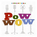 Pow Wow - Chanter