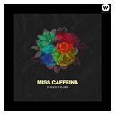Miss Caffeina - De polvo y flores