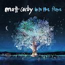 Matt Corby - Into the flame (ep)