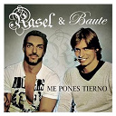 Rasel - Me pones tierno (feat. carlos baute)