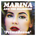 Marina / The Diamonds - Primadonna