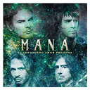 Man&aacute; - El verdadero amor perdona