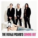 Les Fatals Picards - Coming out