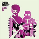 Gnarls Barkley - Going on (dmd)