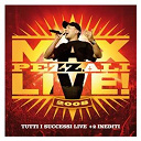 Max Pezzali - Max live 2008
