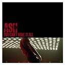 Ash - You can't have it all (3 track dmd) (itunes exclusive)