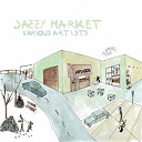 Damcase / Drehwerk / Echonomist / Eddi Shkiper / Eddie Zarook / George G / Hooved / Kisk / Kjofol / Mr Pepper / Polar Lights / Rico Casazza / Santos Resiak / Scsi-9 / Simone Tavazzi - Jazzy market