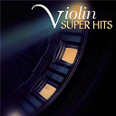 Cho Liang Lin / Giuliano Carmignola / Hilary Hahn / Isaac Stern / Joshua Bell / Pinchas Zukerman - Super hits - the violin