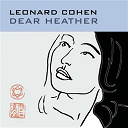 L&eacute;onard Cohen - Dear heather