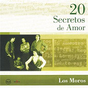 Los Moros - 20 secretos de amor - los moros
