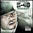 E-40 - The best of e-40: yesterday, today and tomorrow