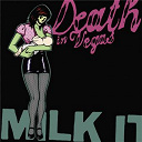 Death In Vegas - milk it