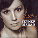 Zeynep Dizdar - Ille de sen
