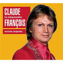 Claude Fran&ccedil;ois - LES INDISPENSABLES : CLAUDE FRANCOIS