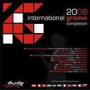 Bass Fly / Cinnamint Monkeys / Digital Plastic / Dj Korro / Dj Misjah / Emmanuel Top / Funphreak / Jay Criss / La Baaz / Lady Irene / Lori J Ward / Sandro Peres - International groove compilation 2008