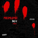 Pigi / Pirupa - Dig it