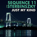 Sequence 11 Aka Sterbinszky - Just my kind