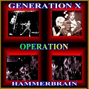 Generation X / Hammberbrain / Hammerbrain - Operation