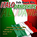 Alex Raimondi / B One / Cobra / Dianas / Doctors Cat / Double Fm / Italo Dance Hits / Ken / Luana Borgia / Martinelli / Nikita / R. Giordana Pres. A. Branduardi / Raggio Di Luna / Too Djs / Zeus - Italo dance hits