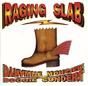 Raging Slab - Dynamite monster boogie concert